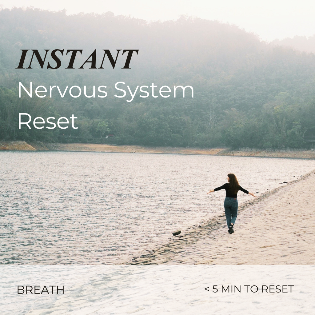 INSTANT Nervous System Reset